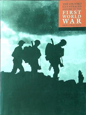 Imagen del vendedor de The Oxford Illustrated History of the First World War a la venta por Librodifaccia