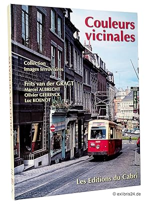 Seller image for Couleurs vicinales : (Reihe: Collection images ferroviaires, Band 19) for sale by exlibris24 Versandantiquariat