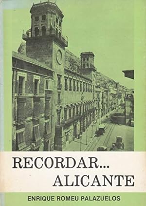 Seller image for RECORDAR ALICANTE for sale by Libros Tobal