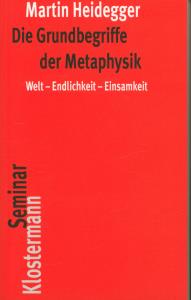 Seller image for Die Grundbegriffe der Metaphysik. Welt - Endlichkeit - Einsamkeit for sale by Antiquariat Kastanienhof