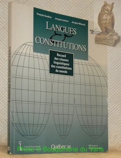 Bild des Verkufers fr Langues et Constitutions. Recueil des clauses linguistiques des constitutions du monde. zum Verkauf von Bouquinerie du Varis