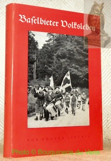 Bild des Verkufers fr Baselbieter Volksleben. Sitte und Brauch im Kulturwandel der Gegenwart. Mit einer Karte und 19 Bildtafeln. 2. Auflage. zum Verkauf von Bouquinerie du Varis