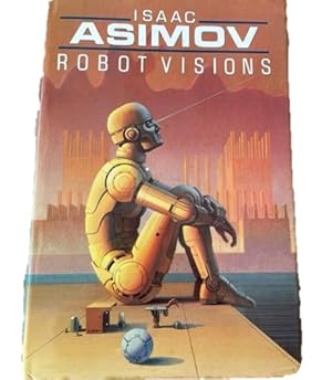 Seller image for Robot Visions for sale by N K Burchill Rana Books