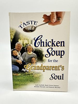 Seller image for A Taste of Chicken Soup for the Grandparent's Soul for sale by Dean Family Enterprise