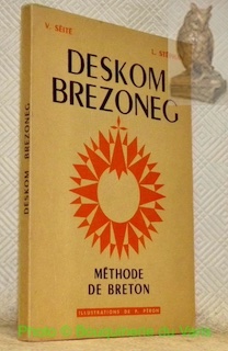 Image du vendeur pour Deskom Brezoneg. Mthode de Breton. Illustrations de P. Pron. mis en vente par Bouquinerie du Varis