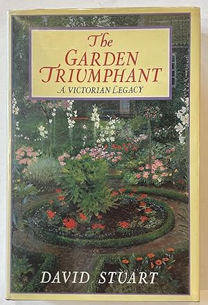 The Garden Triumphant : A Victorian Legacy