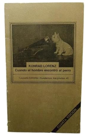 Cuando El Hombre Encontró Al Perro (Spanish Edition)