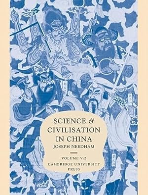 Science and civilisation in China. Vol. 5 : Chemistry and chemical technology. Part 2, Spagyrical...