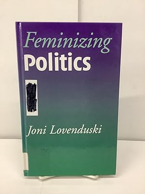 Immagine del venditore per Feminizing Politics venduto da Chamblin Bookmine