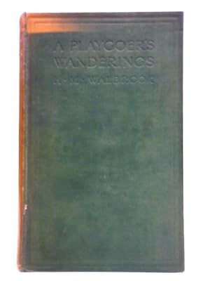 Bild des Verkufers fr A Playgoer'S Wanderings. zum Verkauf von World of Rare Books