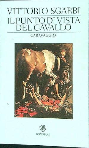 Il punto di vista del cavallo. Caravaggio