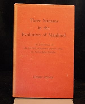 Three Streams in the Evolution of Mankind The Connection of the Luciferic-Ahrimanic Impulses with...