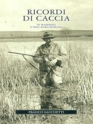 Bild des Verkufers fr Riccordi di caccia zum Verkauf von Librodifaccia
