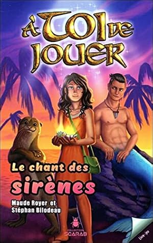 Seller image for A toi de jouer - Le chant des sirnes Tome 4 for sale by Dmons et Merveilles