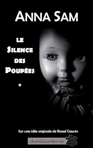 Seller image for Le silence des poupes for sale by Dmons et Merveilles