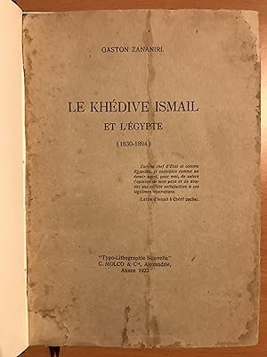 Le Khédive Ismail et l'Egypte (1830-1894)