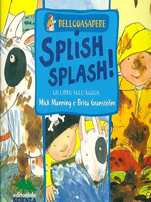 Immagine del venditore per Splish Splash! venduto da Librodifaccia