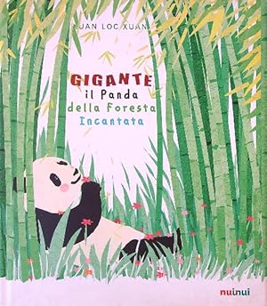 Seller image for Gigante. Il panda della foresta incantata. Ediz. a colori for sale by Librodifaccia