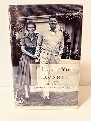 Bild des Verkufers fr I Love You, Ronnie: The Letters of Ronald Reagan to Nancy Reagan [SIGNED FIRST EDITION, FIRST PRINTING] zum Verkauf von Vero Beach Books