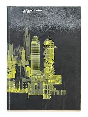 Seller image for Fantasy Architecture: 1500 - 2036 for sale by Our Kind Of Books