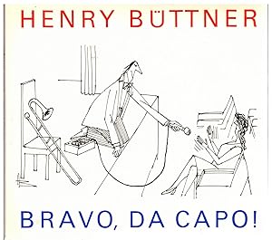 Bild des Verkäufers für Bravo, da capo! - Karikaturen rund um die Musik zum Verkauf von Bücherpanorama Zwickau- Planitz