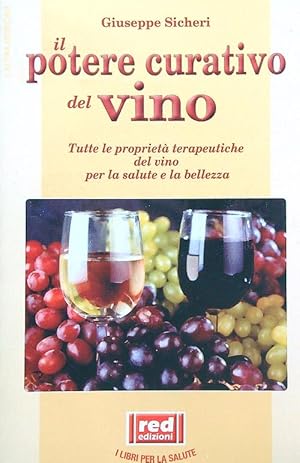 Bild des Verkufers fr Il potere curativo del vino zum Verkauf von Librodifaccia