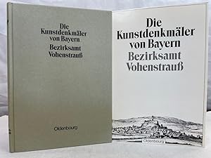 Die Kunstdenkmäler von Oberpfalz & [und] Regensburg; Teil 8., Bezirksamt Vohenstrauss. bearb. von...