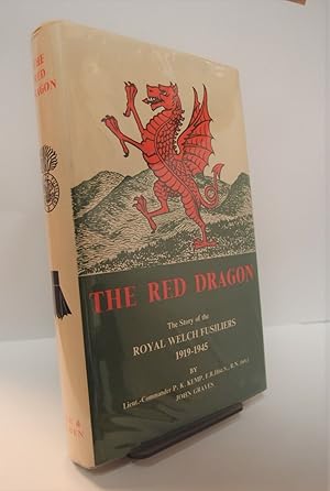 Seller image for The Red Dragon. The Story of the Welch Fusiliers. 1919-1945. for sale by George Kelsall Booksellers, PBFA, BA