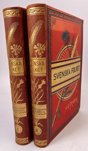 Seller image for Svenska folket, i helg och sken, i krig och i fred, hemma och ute eller ett tusen r af svenska bildningens och sedernas historia. 1-2. for sale by Rnnells Antikvariat AB