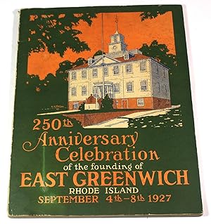 250th Anniversary Celebration of the Founding of East Greenwich, Rhode Island, September 4th - 8t...