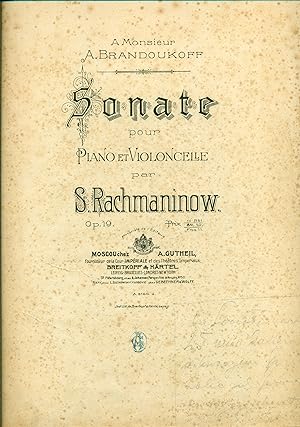 Rachmaninoff [Rakhmaninov, Rachmaninov], Serge [Sergey]: Sonate pour Piano et Violoncelle. Op. 19