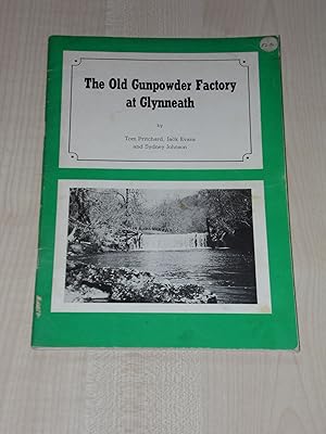 Seller image for The Old Gunpowder Factory at Glynneath for sale by Cariad Books