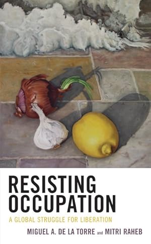 Seller image for Resisting Occupation : A Global Struggle for Liberation for sale by GreatBookPrices