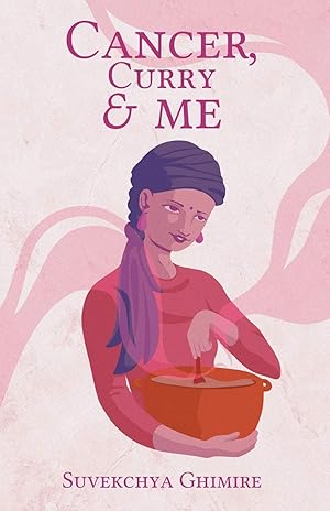 Seller image for Cancer, Curry & Me for sale by Redux Books