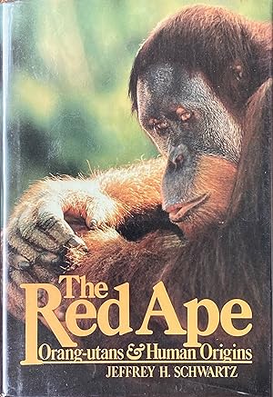 The red ape: orang-utans and human origins