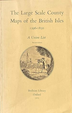 The large scale county maps of the British Isles 1596-1850: a union list