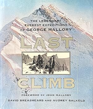 Last climb: the legendary Everest expeditions of George Mallory