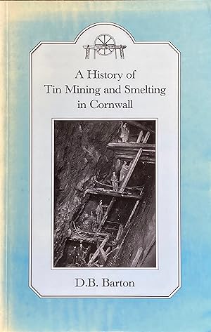 A history of tin mining and smelting in Cornwall