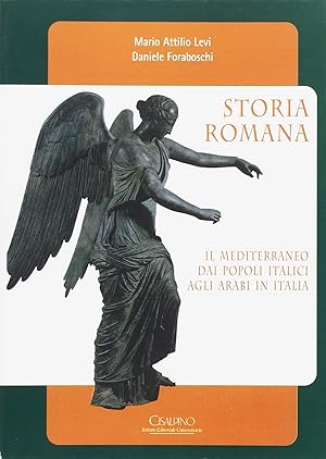 Autografato ! Storia romana. Il Mediterraneo dai popoli italici agli arabi in Italia