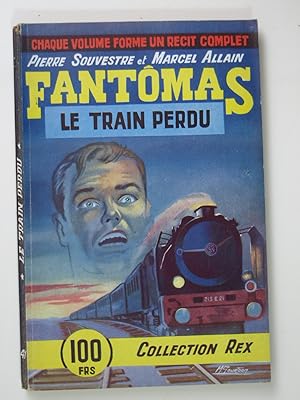 Image du vendeur pour Fantmas. Le train perdu. mis en vente par Librairie Aubry