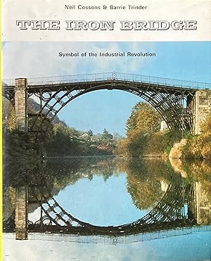 The iron bridge: symbol of the industrial revolution