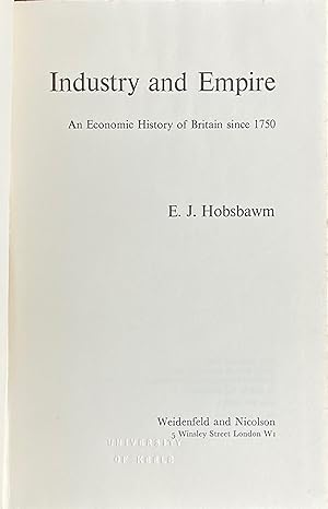 Immagine del venditore per Industry and empire: an economic history of Britain since 1750 venduto da Acanthophyllum Books