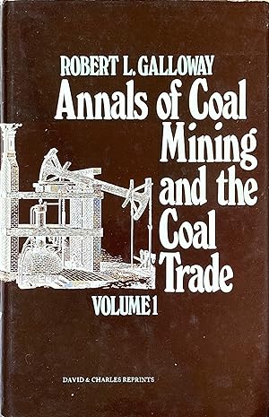 Annals of coal mining and the coal trade (vol. 1 only)