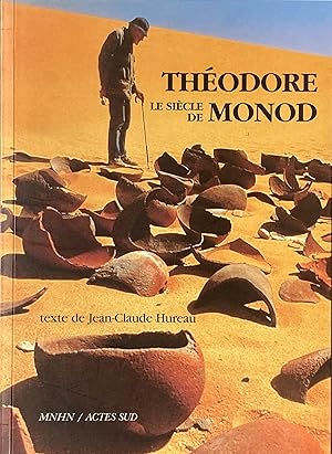 Imagen del vendedor de Le sicle de Thodore Monod a la venta por Acanthophyllum Books