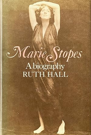 Seller image for Marie Stopes: a biography for sale by Acanthophyllum Books