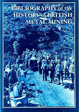 Bibliography of the history of British metal mining