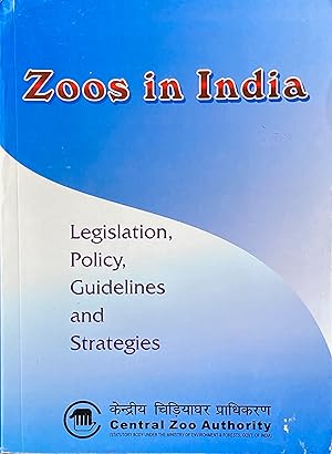 Zoos in India: legislation, policy, guidelines and strategies