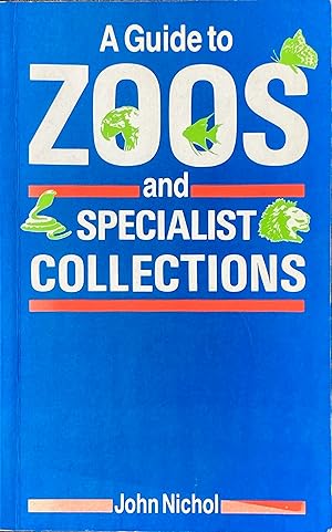 A guide to zoos and specialist collections