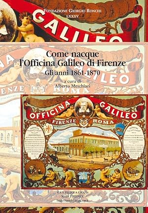 Seller image for Come nacque l'Officina Galileo di Firenze for sale by Libreria Studio Bosazzi