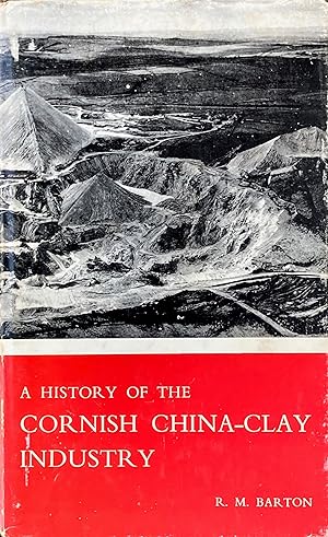 A history of the Cornish china-clay industry